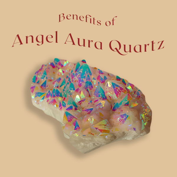 5 Healing Benefits of Angel Aura Quartz