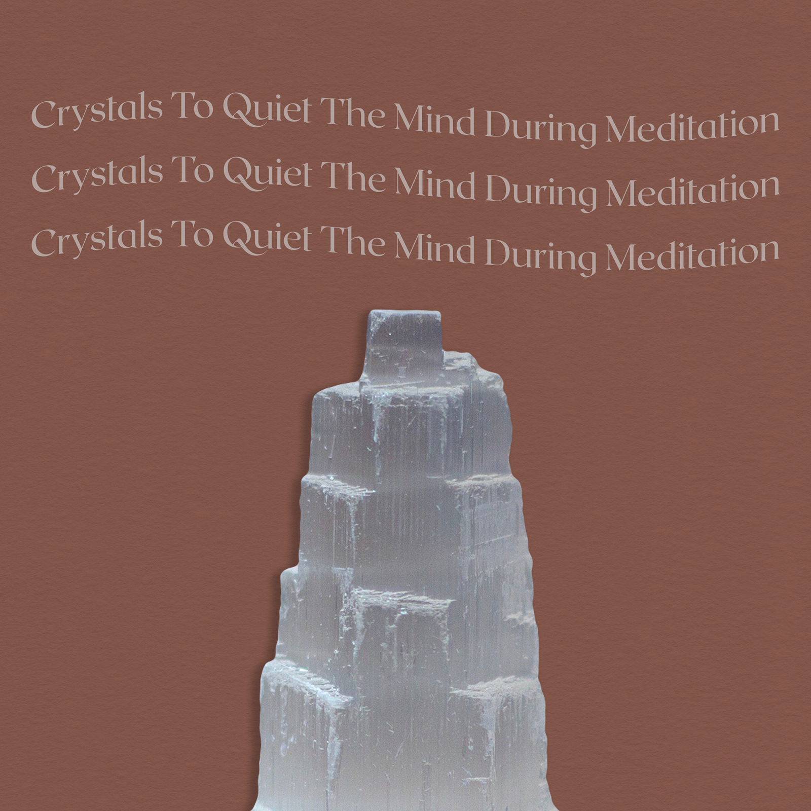 4 Crystals To Quiet The Mind During Meditation